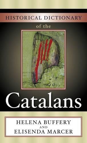 Бумажная книга «Historical Dictionary of the Catalans», авторов Элисенда Марсер, Хелена Баффери - фото №1