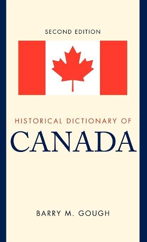 Паперова книга «Historical Dictionary of Canada», автор Баррі М. Гоф - фото №1