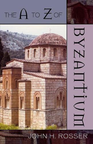 Бумажная книга «The A to Z of Byzantium», автор Джон Х. Россер - фото №1