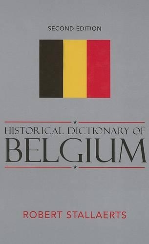 Паперова книга «Historical Dictionary of Belgium», автор Роберт Сталлаертс - фото №1