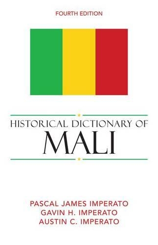 Бумажная книга «Historical Dictionary of Mali», авторов Гэвин Х. Императо, Паскаль Джеймс Императо - фото №1