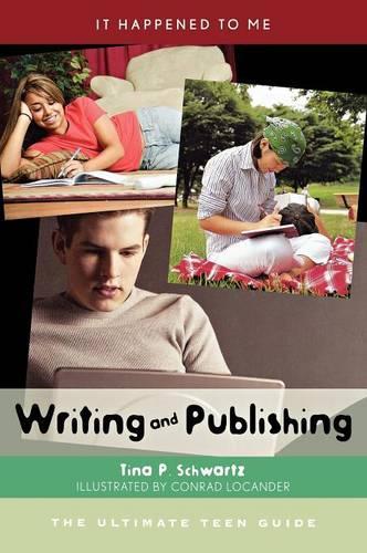 Бумажная книга «Writing and Publishing: The Ultimate Teen Guide», автор Тина П. Шварц - фото №1