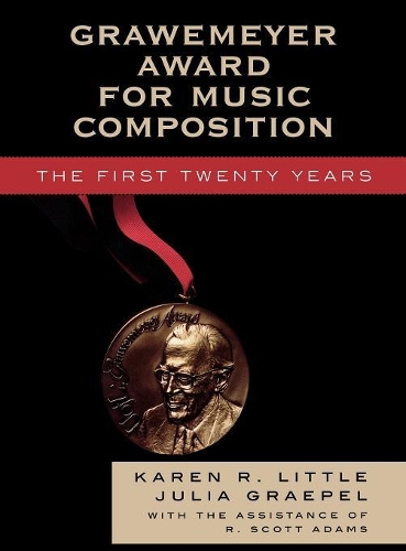 Паперова книга «Grawemeyer Award for Music Composition: The First Twenty Years», авторів Юлія Грепель, Карен Р. Літтл, Скотт Р. Адамс - фото №1