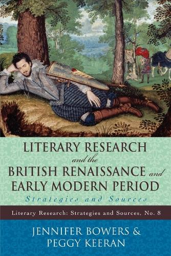 Бумажная книга «Literary Research and the British Renaissance and Early Modern Period: Strategies and Sources», авторов Дженнифер Бауэрс, Пегги Киран - фото №1