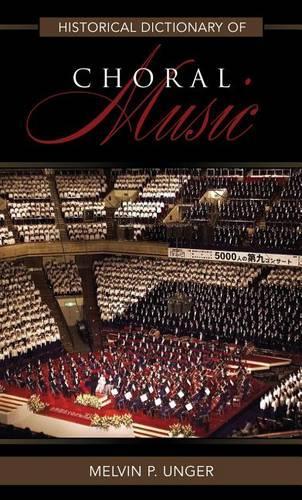 Бумажная книга «Historical Dictionary of Choral Music», автор Мелвин П. Ангер - фото №1