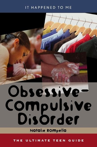 Бумажная книга «Obsessive-Compulsive Disorder: The Ultimate Teen Guide», автор Натали Ромпелла - фото №1
