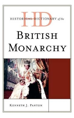Паперова книга «Historical Dictionary of the British Monarchy», автор Кеннет Дж. Пантон - фото №1