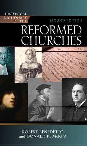 Паперова книга «Historical Dictionary of the Reformed Churches», авторів Дональд К. МакКім, Роберт Бенедетто - фото №1