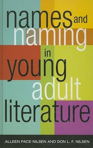 Бумажная книга «Names and Naming in Young Adult Literature», авторов Аллеен Пейс Нильсен, Дон Л. Ф. Нильсен - фото №1
