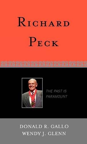Бумажная книга «Richard Peck: The Past is Paramount», авторов Дональд Р. Галло, Венди Дж. Гленн - фото №1