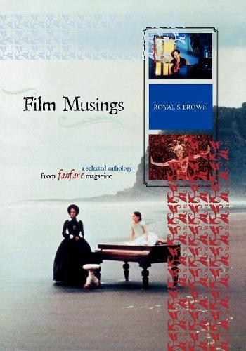 Бумажная книга «Film Musings: A Selected Anthology from Fanfare Magazine», автор Королевское общество С. Брауна - фото №1