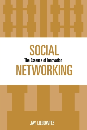 Бумажная книга «Social Networking: The Essence of Innovation», автор Джей Либовиц - фото №1