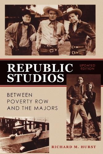Паперова книга «Republic Studios: Beyond Poverty Row and the Majors», автор Річард М. Херст - фото №1