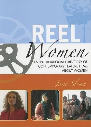 Паперова книга «Reel Women: An International Directory of Contemporary Feature Films about Women», автор Джейн Слоун - фото №1