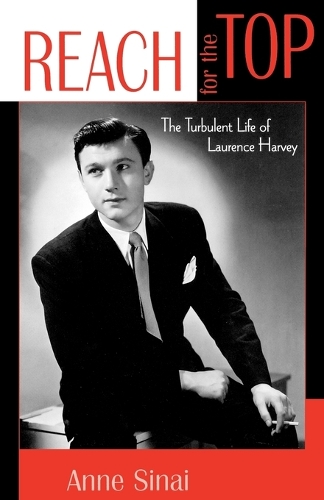 Бумажная книга «Reach for the Top: The Turbulent Life of Laurence Harvey», автор Энн Синай - фото №1