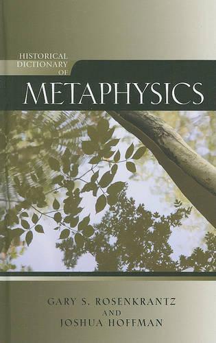 Бумажная книга «Historical Dictionary of Metaphysics», авторов Гари Розенкранц, Джошуа Хоффман - фото №1
