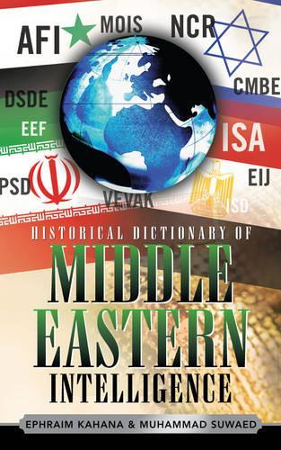 Бумажная книга «Historical Dictionary of Middle Eastern Intelligence», авторов Эфраим Кахана, Мухаммад Суваэд - фото №1