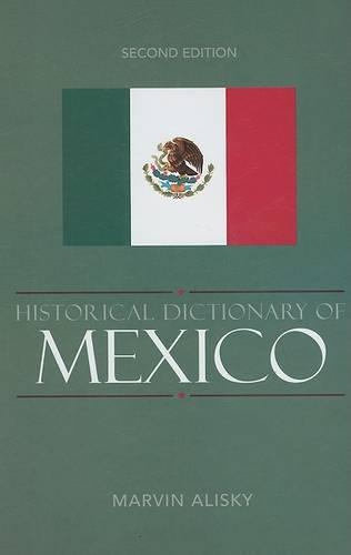 Бумажная книга «Historical Dictionary of Mexico», автор Марвин Алиски - фото №1