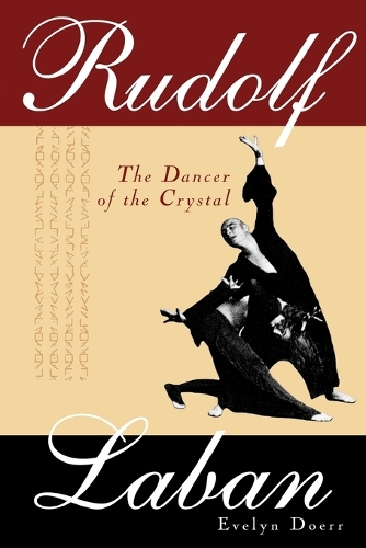 Паперова книга «Rudolf Laban: The Dancer of the Crystal», автор Евелін Доерр - фото №1