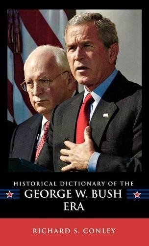 Бумажная книга «Historical Dictionary of the George W. Bush Era», автор Ричард С. Конли - фото №1
