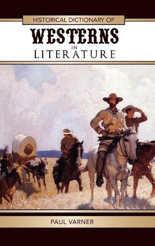 Бумажная книга «Historical Dictionary of Westerns in Literature», автор Пол Варнер - фото №1