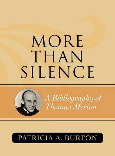 Бумажная книга «More Than Silence: A Bibliography of Thomas Merton», автор Патриция А. Бартон - фото №1