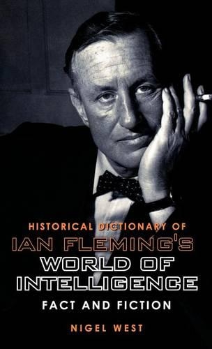 Паперова книга «Historical Dictionary of Ian Fleming's World of Intelligence: Fact and Fiction», автор Найджел Вест - фото №1
