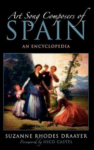 Бумажная книга «Art Song Composers of Spain: An Encyclopedia», автор Сюзанна Роудс Дрейер - фото №1