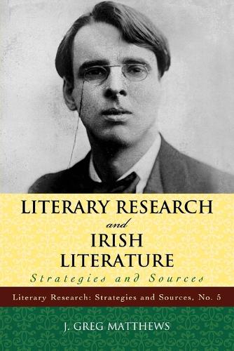 Бумажная книга «Literary Research and Irish Literature: Strategies and Sources», автор Грег Дж. Мэтьюс - фото №1