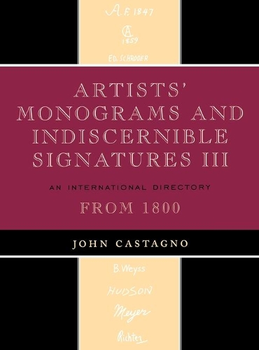 Бумажная книга «Artists' Monograms and Indiscernible Signatures III: An International Directory», автор Джон Кастаньо - фото №1