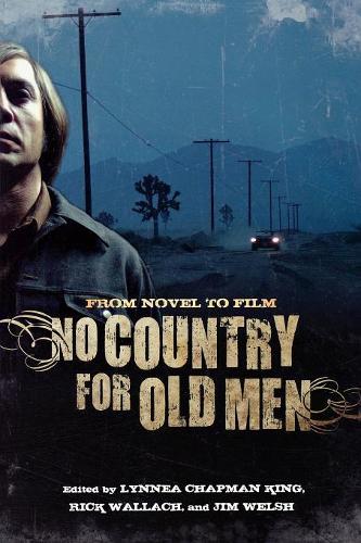Бумажная книга «No Country for Old Men: From Novel to Film», авторов Джим Уэлш, Линнеа Чепмен Кинг, Рик Валлах - фото №1