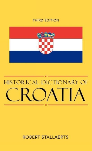 Бумажная книга «Historical Dictionary of Croatia», автор Роберт Сталлаертс - фото №1