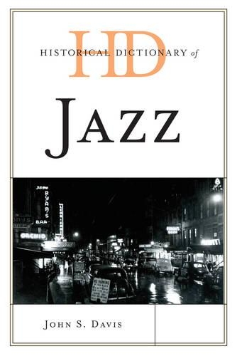 Бумажная книга «Historical Dictionary of Jazz», автор Джон С. Дэвис - фото №1