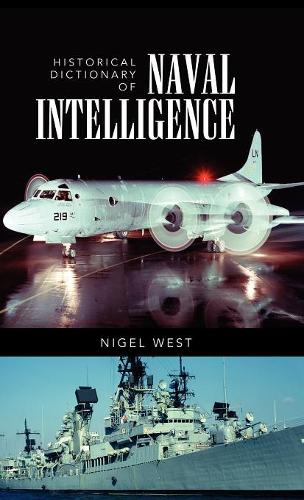 Бумажная книга «Historical Dictionary of Naval Intelligence», автор Найджел Уэст - фото №1