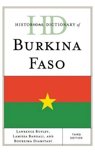 Бумажная книга «Historical Dictionary of Burkina Faso», авторов Бурейма Диамитани, Ламисса Бангали, Лоуренс Рупли - фото №1