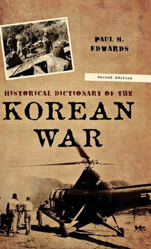 Паперова книга «Historical Dictionary of the Korean War», автор Пол М. Едвардс - фото №1