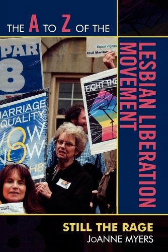 Паперова книга «The A to Z of the Lesbian Liberation Movement: Still the Rage», автор ДжоАнна Майерс - фото №1