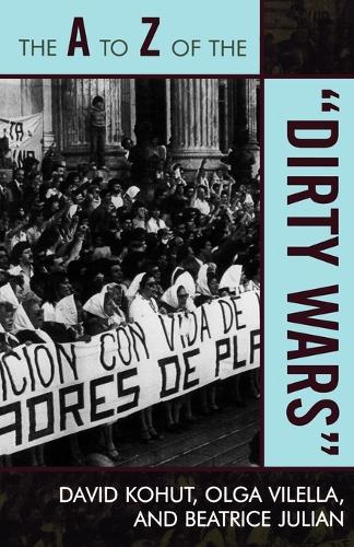 Паперова книга «The A to Z of the 'Dirty Wars'», авторів Беатріс Юліан, Девід Когут, Ольга Вілелла - фото №1