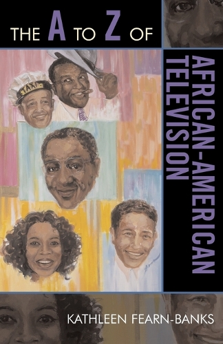 Бумажная книга «The A to Z of African-American Television», автор Кэтлин Фэрн-Бэнкс - фото №1