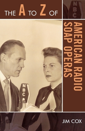 Паперова книга «The A to Z of American Radio Soap Operas», автор Джим Кокс - фото №1