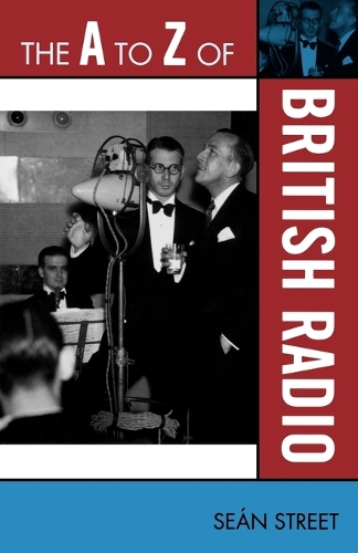 Паперова книга «The A to Z of British Radio», автор Шон Стріт - фото №1