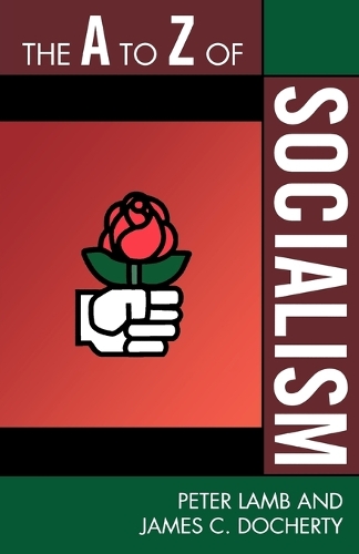 Бумажная книга «The A to Z of Socialism», авторов Джеймс К. Дочерти, Питер Лэмб - фото №1