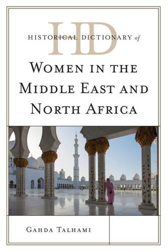 Бумажная книга «Historical Dictionary of Women in the Middle East and North Africa», автор Гада Талхами - фото №1
