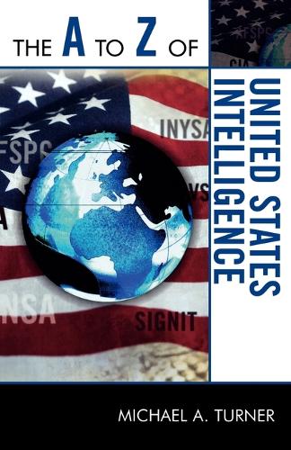 Бумажная книга «The A to Z of United States Intelligence», автор Майкл А. Тернер - фото №1