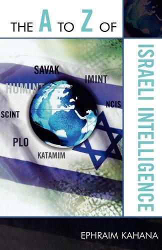 Бумажная книга «The A to Z of Israeli Intelligence», автор Эфраим Кахана - фото №1