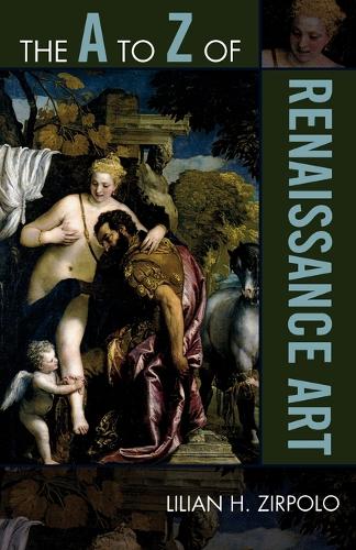 Паперова книга «The A to Z of Renaissance Art», автор Ліліан Г. Зірполо - фото №1