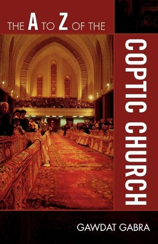 Бумажная книга «The A to Z of the Coptic Church», автор Гавдат Габра - фото №1