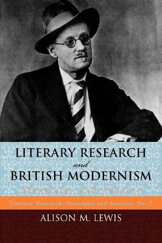 Бумажная книга «Literary Research and British Modernism: Strategies and Sources», автор Элисон М. Льюис - фото №1
