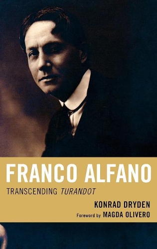 Бумажная книга «Franco Alfano: Transcending Turandot», автор Конрад Драйден - фото №1