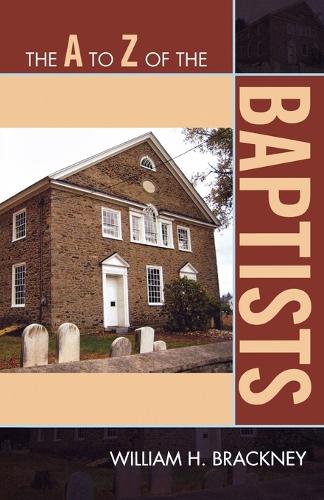 Паперова книга «The A to Z of the Baptists», автор Вільям Х. Брекні - фото №1